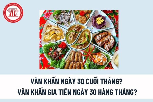 Gia đình thực hiện nghi lễ cúng bái trang trọng với văn khấn ngày 30 cuối tháng