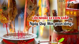 12 con giáp cần bình an trong ngày Quỷ Môn Quan