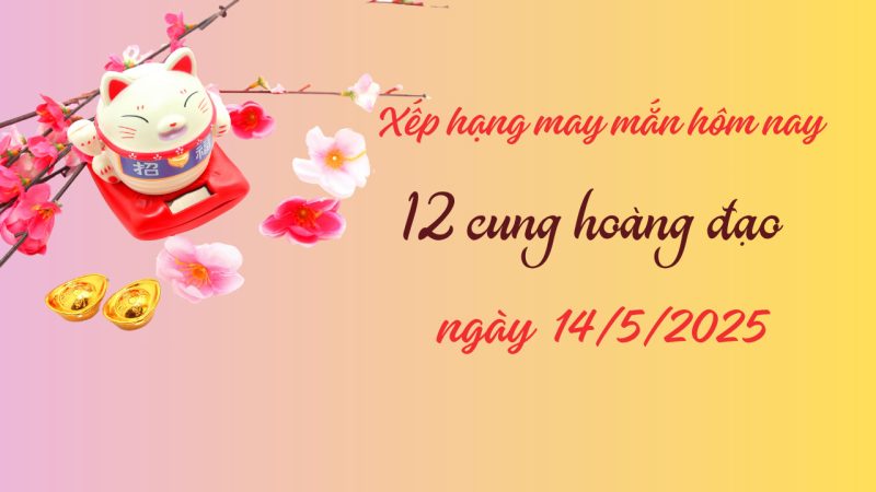 Biểu đồ chiêm tinh dự đoán tử vi ngày 14/5/2025 cho 12 cung hoàng đạo, thể hiện vận trình may mắn và các yếu tố ảnh hưởng.