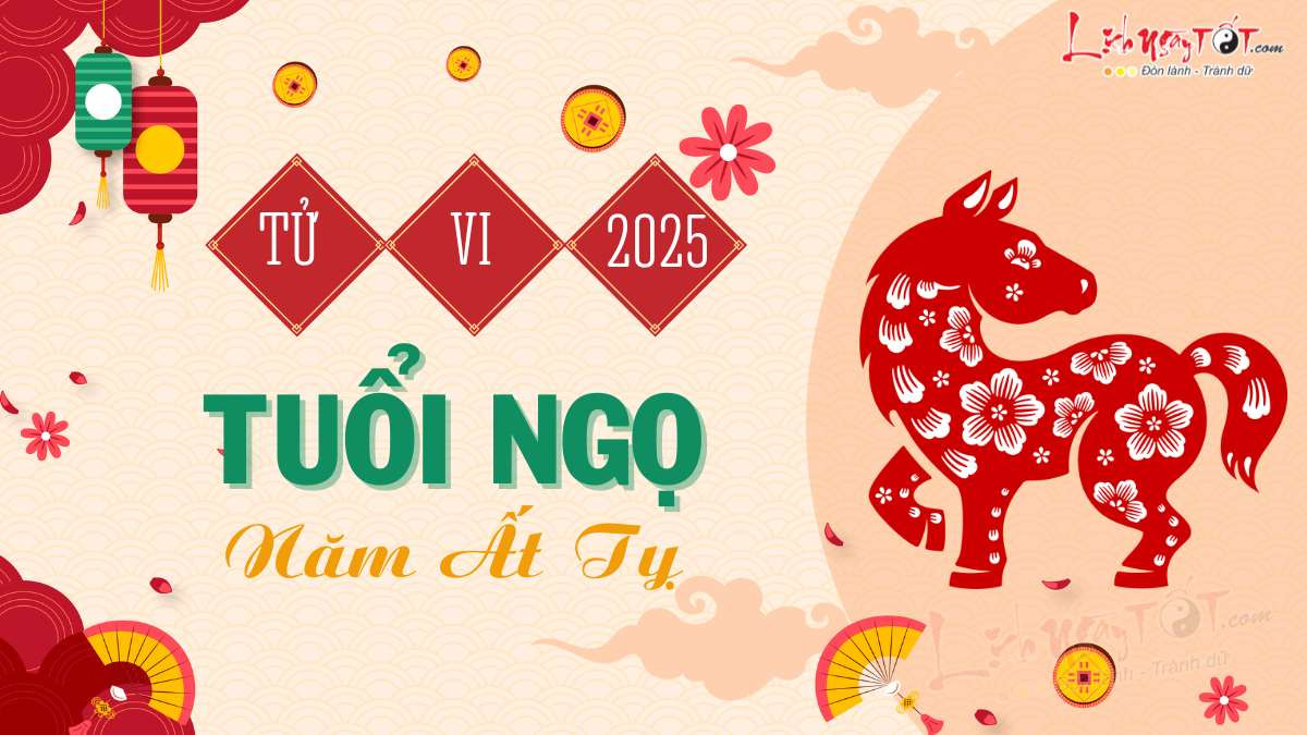 Bình ổn và cơ hội bất ngờ trong tử vi trọn đời 2025 tuổi Ngọ