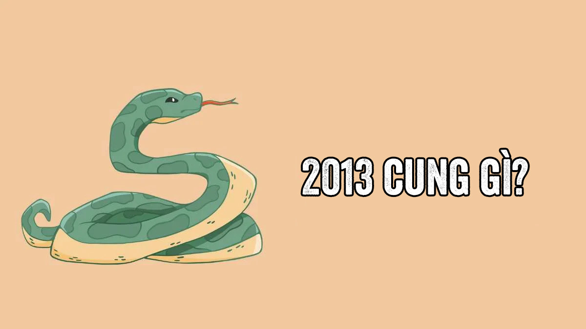 Cung mệnh của nam và nữ Quý Tỵ 2013