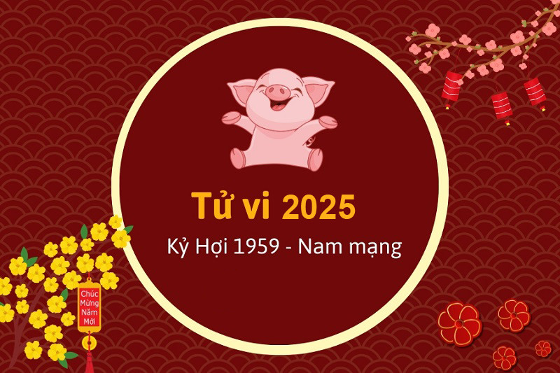 Dự đoán tử vi Kỷ Hợi theo từng tháng âm lịch năm 2025
