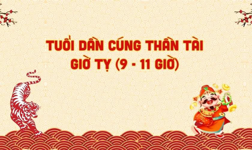 Gia chủ tuổi Dần cúng Thần Tài giờ nào tốt 2025 để đón lộc vàng