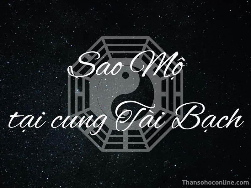 Khả năng quản lý tài chính và tiết kiệm của người có sao Mộ tại cung Tài Bạch theo tử vi