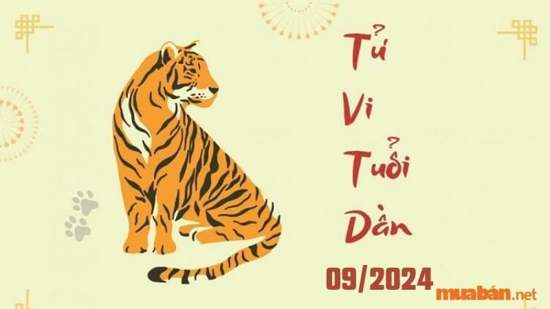 Luận giải tử vi tuổi Dần tháng 9 năm 2024