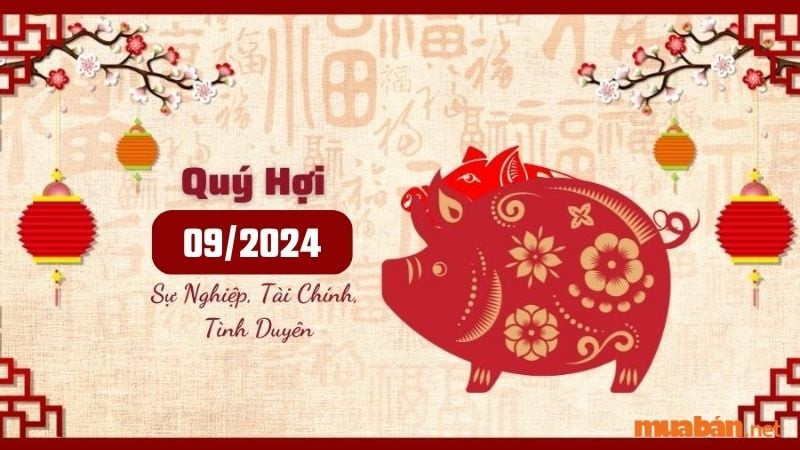 Luận giải tử vi tuổi Hợi tháng 9 năm 2024