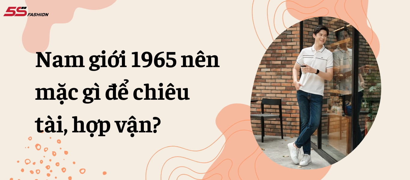 Nam giới 1965 mệnh gì? Hình ảnh minh họa về vận mệnh tuổi Ất Tỵ