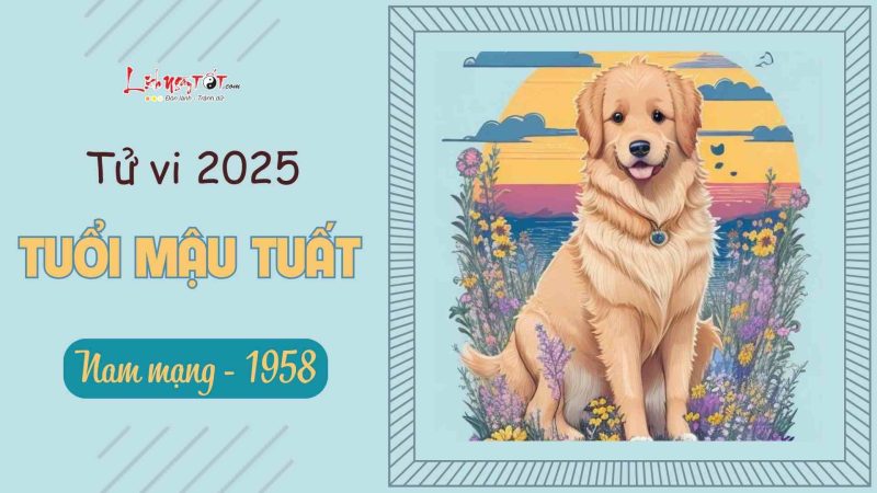 Nam Mậu Tuất 1958 xem tử vi năm 2025 tại Đồ Thờ Lăng Vân