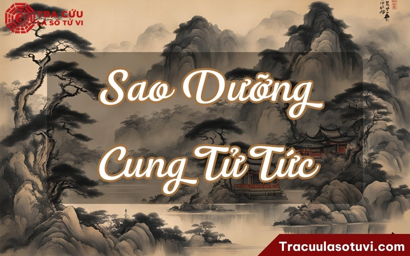 Người có Sao Dưỡng tại cung Tử Tức luôn nuôi dưỡng, quan tâm con cái, và có lòng trắc ẩn với trẻ thơ