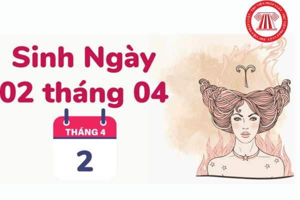Người sinh 2/4 là cung hoàng đạo gì và đặc điểm tính cách nổi bật