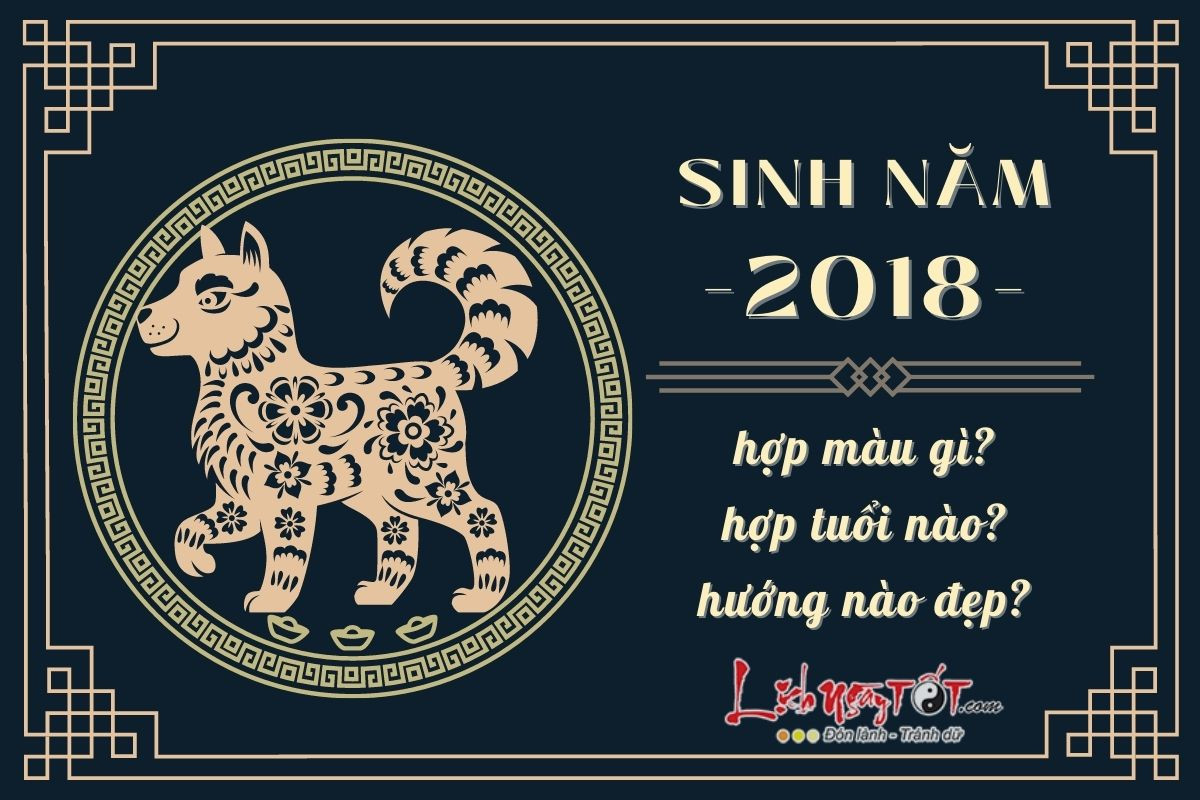 Người sinh năm 2018 hợp gì