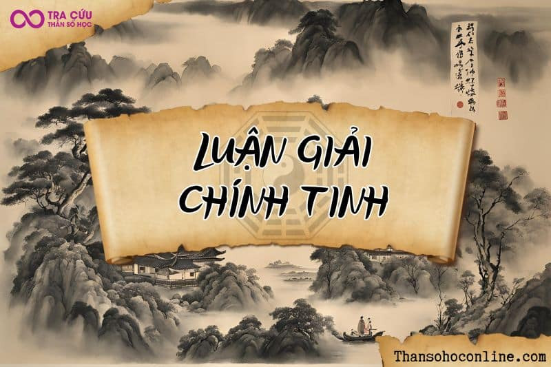 Những lưu ý cần thiết khi xem chính tinh trong Tử Vi Đẩu Số