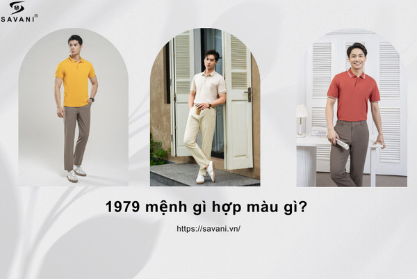 Phong cách thời trang thanh lịch và năng động cho nam giới sinh năm 1979 là mệnh gì.