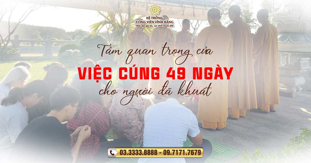 Tầm quan trọng của việc cúng 49 ngày