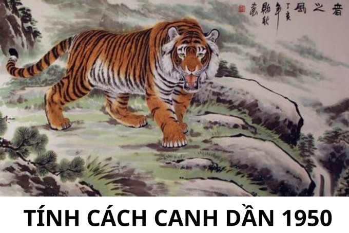 Tính cách Nam nữ Canh Dần 1950, người sinh năm 1950 là tuổi con gì
