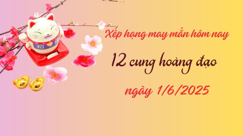 tử vi 1/6/2025