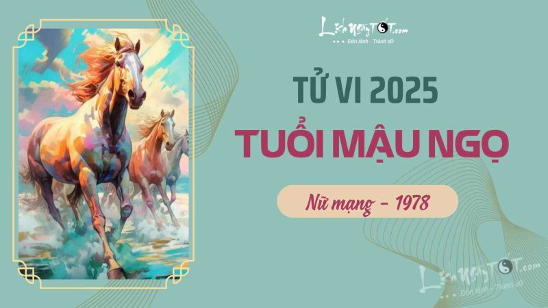 Tử vi Mậu Ngọ nữ mạng năm 2025