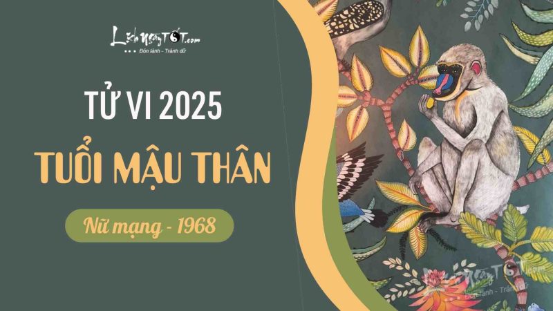 Tử vi Mậu Thân nữ mạng 2025: Tổng quan vận hạn tuổi 1968