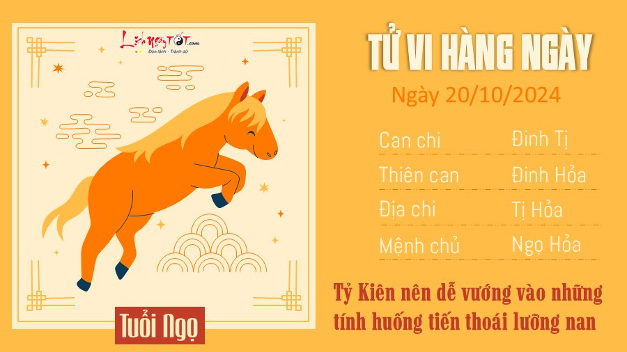Tử vi ngày 20 10 của 12 con giáp tuổi Ngọ với sự bình yên gia đình nhưng cần cẩn trọng