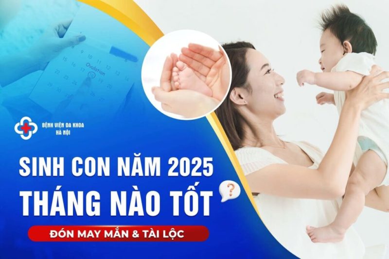 Tử vi sinh con năm 2025: Chọn tháng sinh đẹp cho bé Ất Tỵ