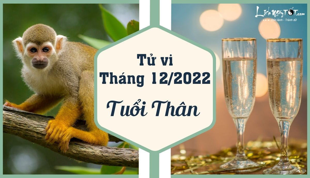 Tử vi tháng 12 âm lịch tuổi Thân