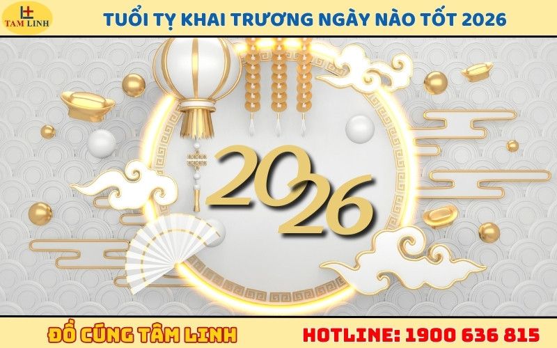 Tuổi Tỵ khai trương ngày nào tốt 2026
