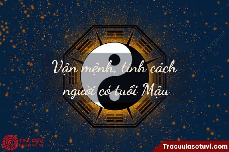 Vận mệnh người mang Thiên Can Mậu
