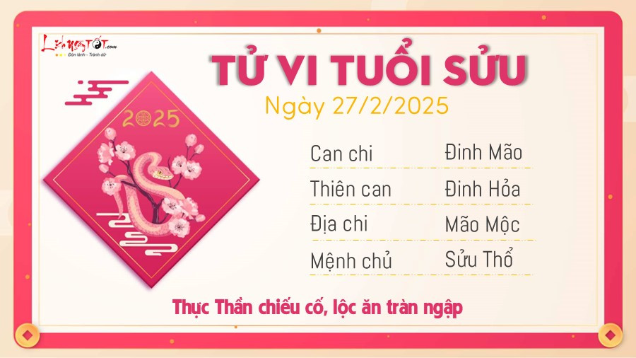 Vận mệnh tuổi Sửu trong tử vi ngày 27 tháng 2 năm 2025