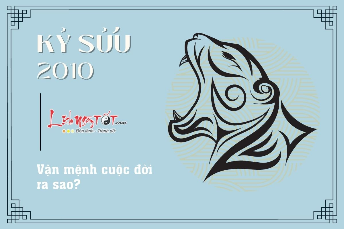 Vận mệnh và tính cách của người tuổi Canh Dần sinh năm 2010