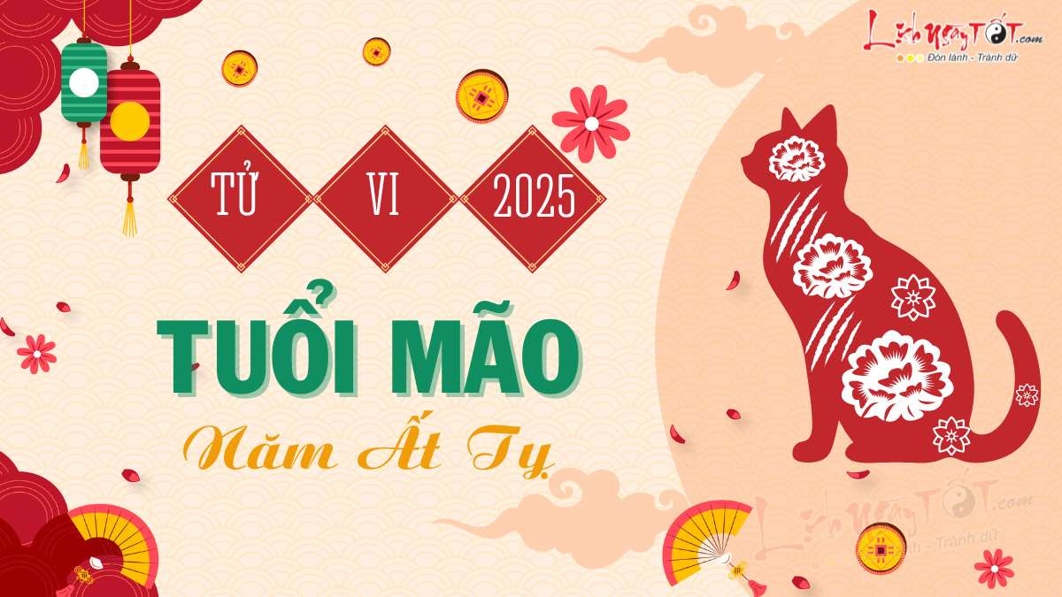 Vận trình tử vi trọn đời 2025 tuổi Mão, cát hung đan xen