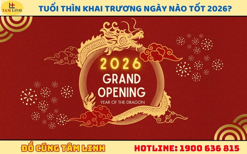 Xem xét các ngày đẹp để tuổi Thìn khai trương thuận lợi trong năm 2026