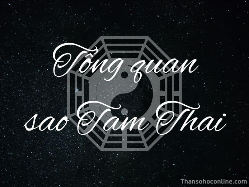 ý nghĩa sao Tam Thai trong tử vi, vai trò phụ tá của Tam Thai, cát khí của sao Tam Thai