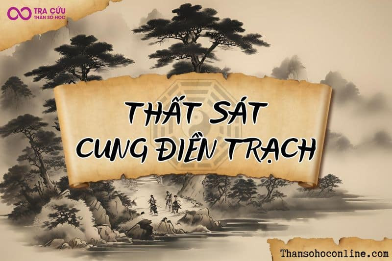 Ý nghĩa Sao Thất Sát cung Điền Trạch, về sự tự lực xây dựng nhà cửa và ổn định bất động sản