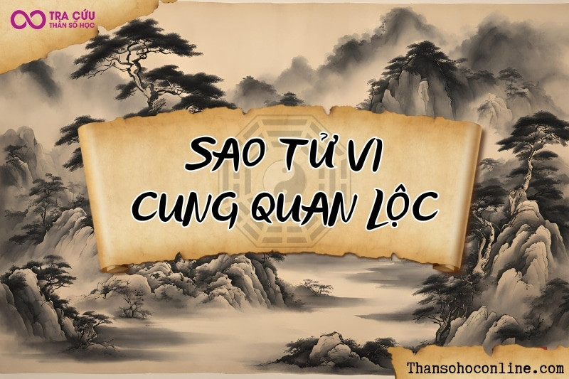 Ý nghĩa sao Tử Vi ở cung Quan Lộc trên lá số, biểu tượng sự nghiệp hiển hách