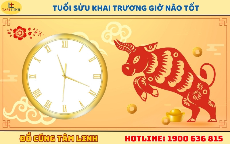 Bảng giờ hoàng đạo, giờ tốt để tuổi Sửu khai trương cửa hàng