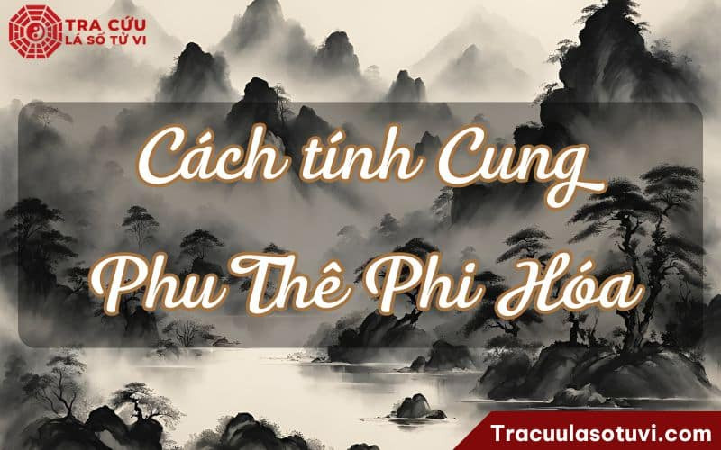 Cách xác định phi hóa trong tử vi