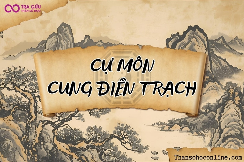 Cách xem cung Điền Trạch có Cự Môn, thường gặp thị phi, tranh chấp về nhà đất và pháp lý