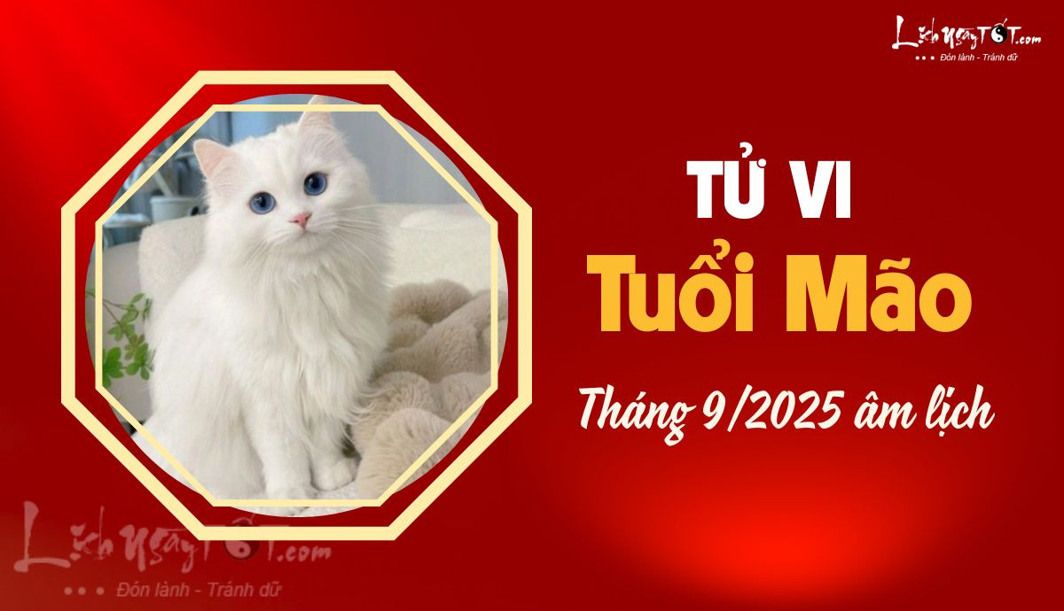 Chiêm nghiệm vận mệnh tuổi Mão qua tử vi tháng 9
