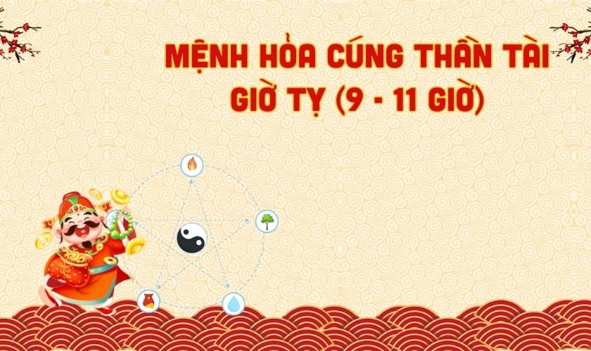 Cúng Thần Tài giờ tốt nhất cho tuổi Thân mệnh Hỏa