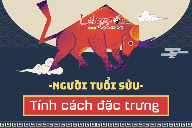 Đặc điểm tính cách của người tuổi Sửu là con gì