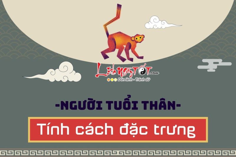 Đặc điểm tính cách của người tuổi Thân