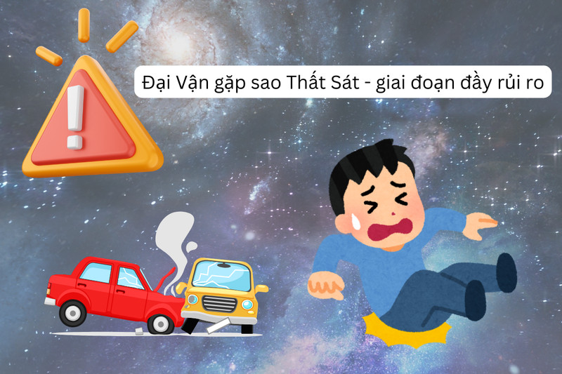 Đại vận gặp sao Thất Sát có thể mang đến những thử thách và rủi ro lớn trong cuộc sống.