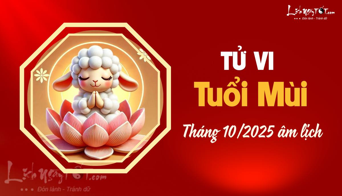 Dự báo tài lộc tuổi Mùi tháng 10