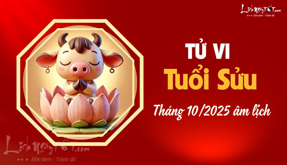 Dự báo tử vi tháng 10 cho người tuổi Sửu