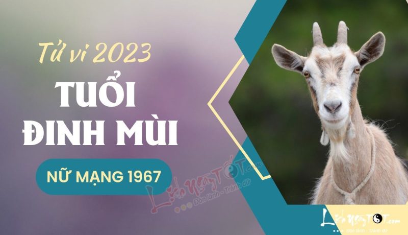Hình ảnh minh họa xem tử vi tuổi Đinh Mùi 1967 nữ mạng năm 2023, gợi mở về vận mệnh và những điều sắp tới.