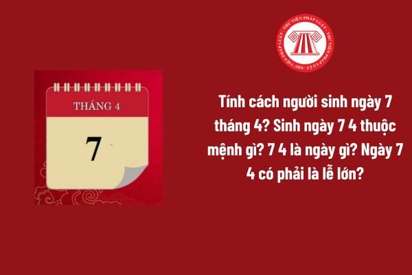 Khám phá tính cách và vận mệnh cho người sinh ngày 7 tháng 4, cung Bạch Dương mệnh Hỏa.