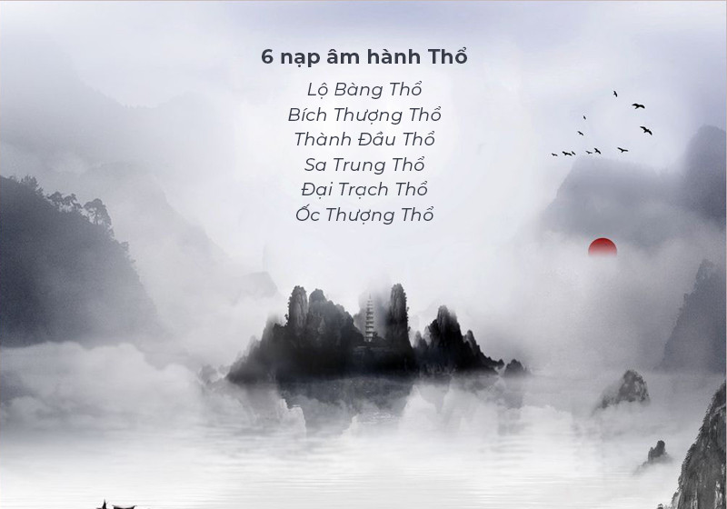 Khám phá ý nghĩa sâu sắc của 6 nạp âm hành Thổ