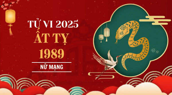 Lá số tử vi Kỷ Tỵ 2025 nữ mạng sinh năm 1989 chi tiết các cung mệnh