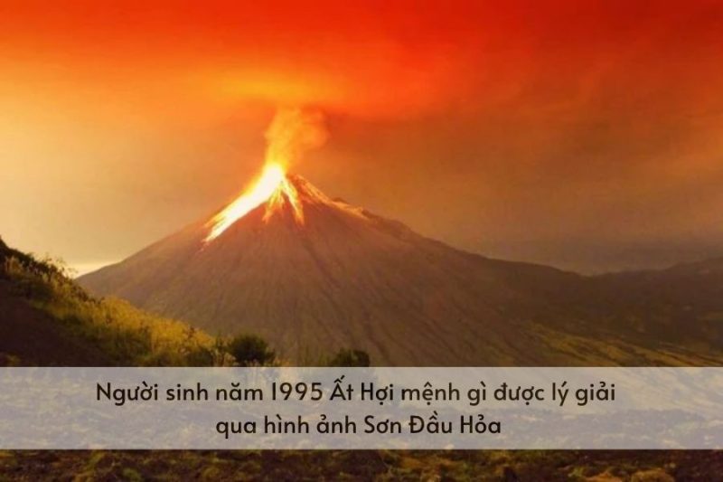 Mệnh của nữ tuổi Ất Hợi 1995