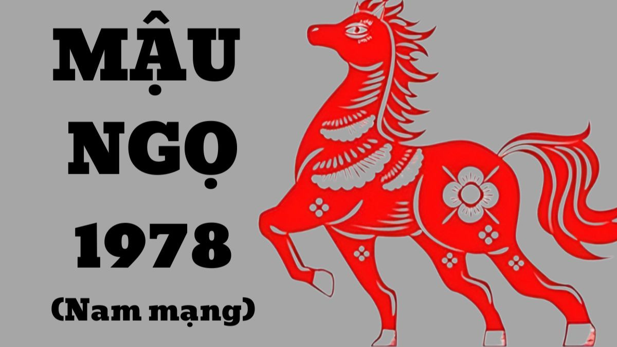 Nam giới Mậu Ngọ 1978 thể hiện tính cách năng động và quyết đoán